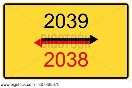 2039,2038 New Year. 2039,2038 New Year On A Yellow Road Billboard.