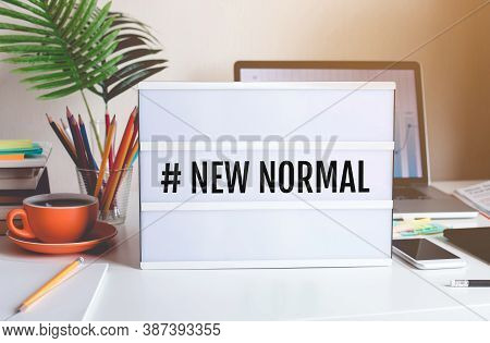 New Normal Trendy,stay Home,work From Home,social Distancing Concepts On Covid-19 Outbreak Situation