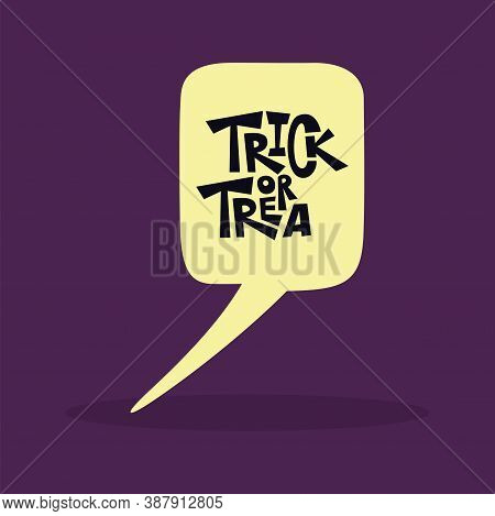 Comic Bubble Chat With Rick Or Treat Message. Halloween Icon - Vector