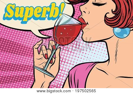 super reaction. Woman drinking red wine. Comic word superb. Pop art retro vector illustration