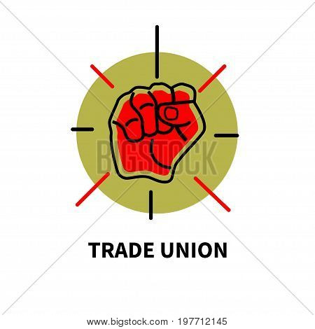 Symbol of trade union movement. Poster with raised red fist. Vector illustration