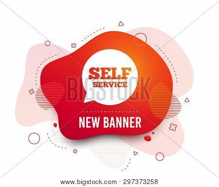 Fluid Badge. Self Service Sign Icon. Maintenance Symbol In Speech Bubble. Abstract Shape. Gradient S
