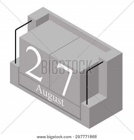 August 27th Date On A Single Day Calendar. Gray Wood Block Calendar Present Date 27 And Month August