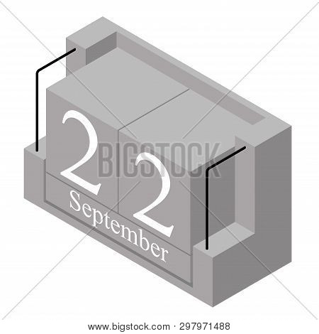 September 22nd Date On A Single Day Calendar. Gray Wood Block Calendar Present Date 22 And Month Sep
