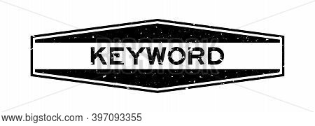 Grunge Black Keyword Word Hexagon Rubber Seal Stamp On White Background