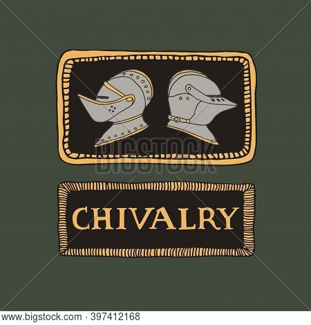 Medieval Knight Helmets And Hand Drawn Lettering In Decorative Frames. Coat Of Arms Heraldic Equipme