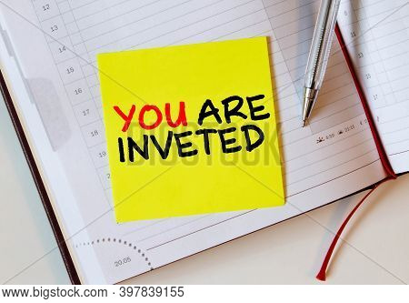Paper With Text You Are Inveted. Business Concept