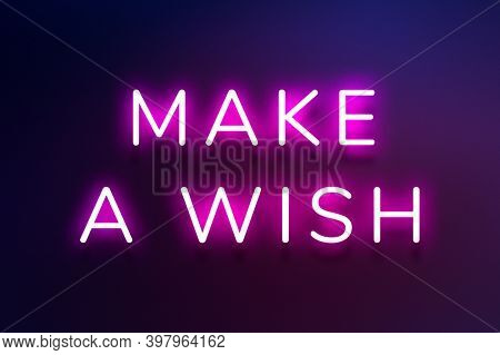 Make a wish neon pink text on indigo blue background