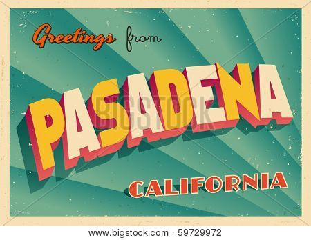 Vintage Touristic Greeting Card - Pasadena, California - Vector EPS10. Grunge effects can be easily removed for a brand new, clean sign.