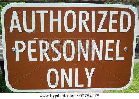 Authorized Personnel Only Sign
