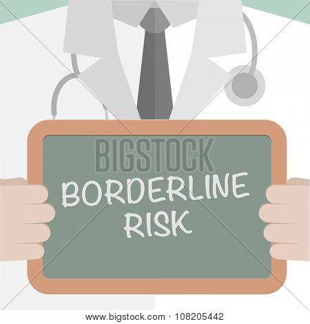 minimalistic illustration of a doctor holding a blackboard with Borderline Risk text, eps10 vector