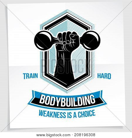 Heavy load power lifting championship vector advertising poster created with strong muscular bodybuilder arm holding dumbbell sport equipment. Weakness is a choice lettering.
