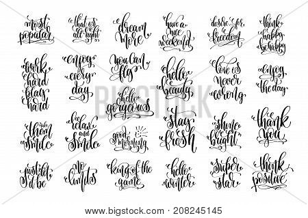 set of 25  motivational and inspirational quotes, typography printable wall art, handwritten lettering isolated on white background, black ink calligraphy vector illustration collection