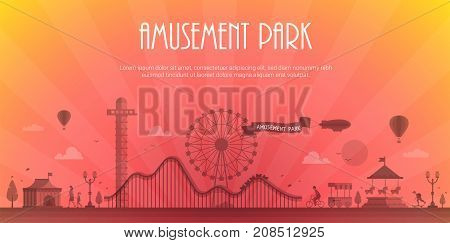 Amusement park - modern vector illustration with place for text. Landscape silhouette. Big wheel, attractions, benches, lanterns, trees, circus pavilion, carousel, people. Hot air balloon, airship