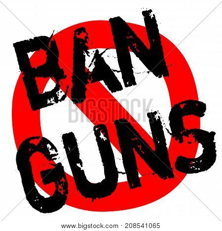 BAN GUNS sticker. Authentic design graphic stamp.