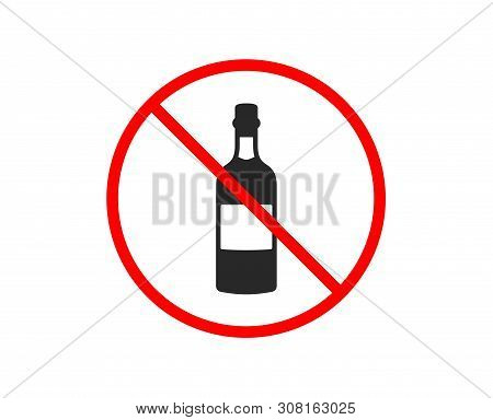 No Or Stop. Brandy Bottle Icon. Whiskey Or Scotch Alcohol Sign. Prohibited Ban Stop Symbol. No Brand