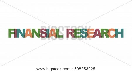 Finansial Research Business Card Text. Modern Lettering Poster. Color Word Art Slogan Icon. Phrases 