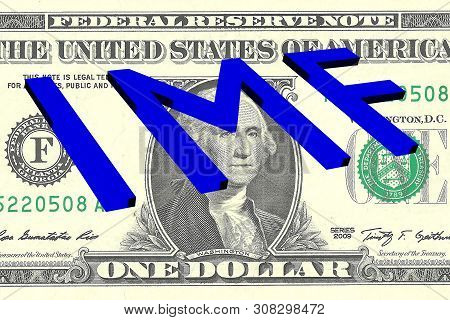 3d Illustration Of Imf Title On One Dollar Bill As A Background