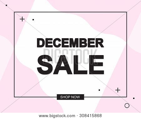 Advertising Banner Or Poster With Desember Sale Text