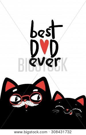 Happy Father S Day Vector Background With Cats. Father S Day Greeting Card, Flyer, Poster, Banner. B