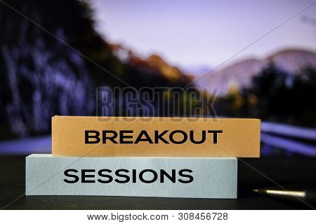 Breakout Sessions On The Sticky Notes With Bokeh Background