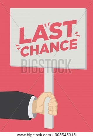 Retail Sale Last Chance Promotion Shoutout With A Placard Banner Against A Red Background. Concept O