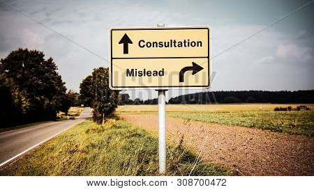 Street Sign The Direction Way To Consultation Versus Mislead