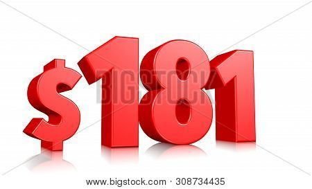 181$ One Hundred Eighty One Price Symbol. Red Text Number 3d Render With Dollar Sign On White Backgr