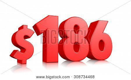 186$ One Hundred Eighty Six Price Symbol. Red Text Number 3d Render With Dollar Sign On White Backgr