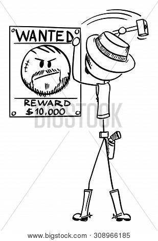 Vector Cartoon Stick Figure Drawing Conceptual Illustration Of Western Cowboy Or Sheriff Nailing Cri