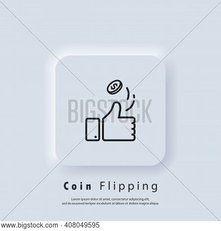 Coin Flipping. Heads Or Tails Icon. Thumb Up Icon. Vector Eps 10. Ui Icon. Neumorphic Ui Ux White Us