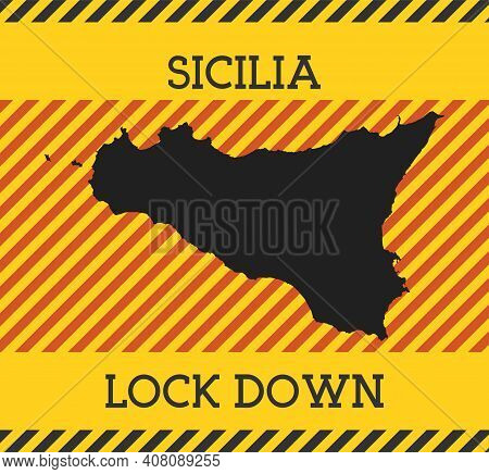 Sicilia Lock Down Sign. Yellow Island Pandemic Danger Icon. Vector Illustration.