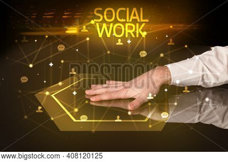 Navigating social networking with SOCIAL WORK inscription, new media concept