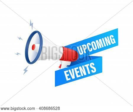 Upcoming Events Megaphone For Banner Design. Vector Stock Illustration.