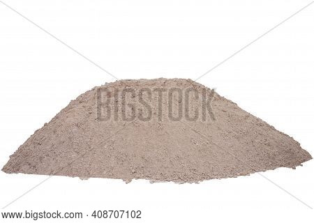 Pile Of Sand In Construction Site Isolated On White Background Included Clipping Path.