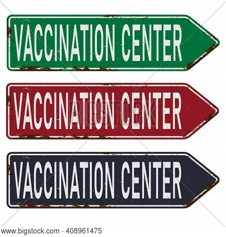 Vaccination Center Road Sign Arrow Sign For Hospitals And Medical Facilities Administering Vaccines
