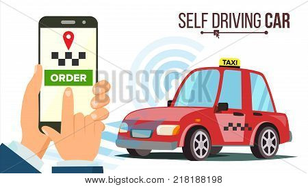Self Driving Car Taxi Vector. Technology Concept. Driverless Car. Calls Taxi On A Smartphone. Taxi Service. Flat Illustration