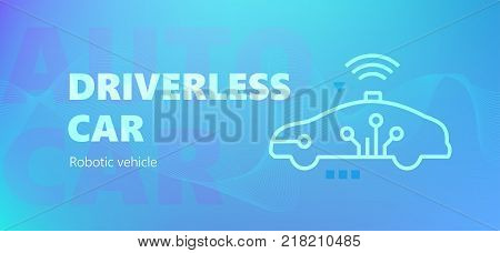 Blue colored robotic vehicle vector banner with Driverless car words and digital car siluhouette icon in outline style.