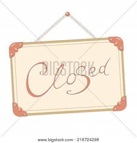 Fancy door plate with closed text on it