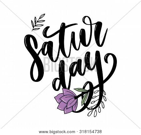 Saturday Logo Template Vector Lettering Calligraphy Text