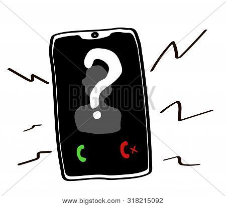 Smartphone And Unknown Number On A White Background. Vector Illustration.