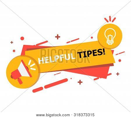 A Banner With A Hole And A Yellow-red Lamp On Which It Is Written Helpful Tipes Curated On A White B
