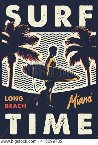 Vintage Surf Time Colorful Emblem With Surfer Holding Surfboard Palm Trees And Sea Waves Vector Illu