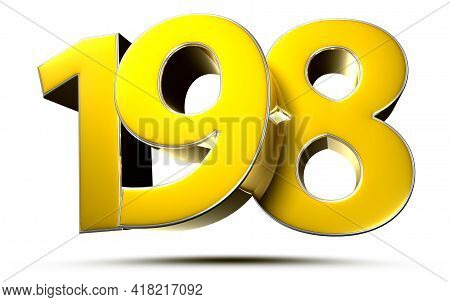 198 Gold 3D Illustration On White Background With Clipping Path.