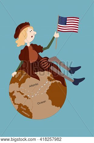 Columbus Day. Columbus Sitting On The Globe With The Us Flag In His Hand.