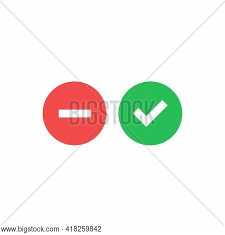 Simple Web Button Green Check Mark And Red Close Round Button. Stock Vector Illustration Isolated