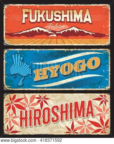 Fukushima, Hyogo And Hiroshima Vector Plates, Japan Prefecture Signs. Japanese Region Metal Plates W