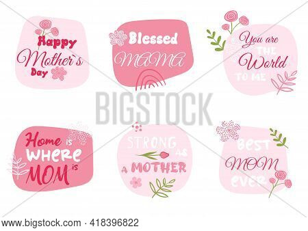 Happy Mothers Day Set. Best Mom Ever Font. Spring Pink Greeting Cards For Mommy Holiday. Stickers Wi