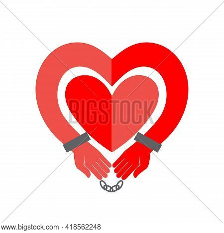 Marriage Or Relationship As A Prison Male Or Female Hands In The Shape Of A Heart In Handcuffs A Sym