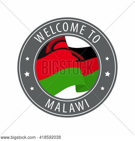 Welcome To Malawi. Gray Stamp With A Waving Country Flag. Collection Of Welcome Icons.